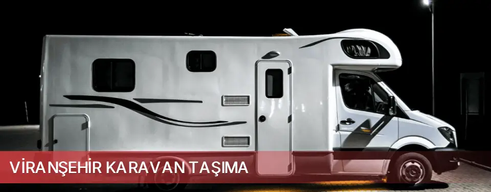 Viranşehir İlçemi Karavan Taşıma